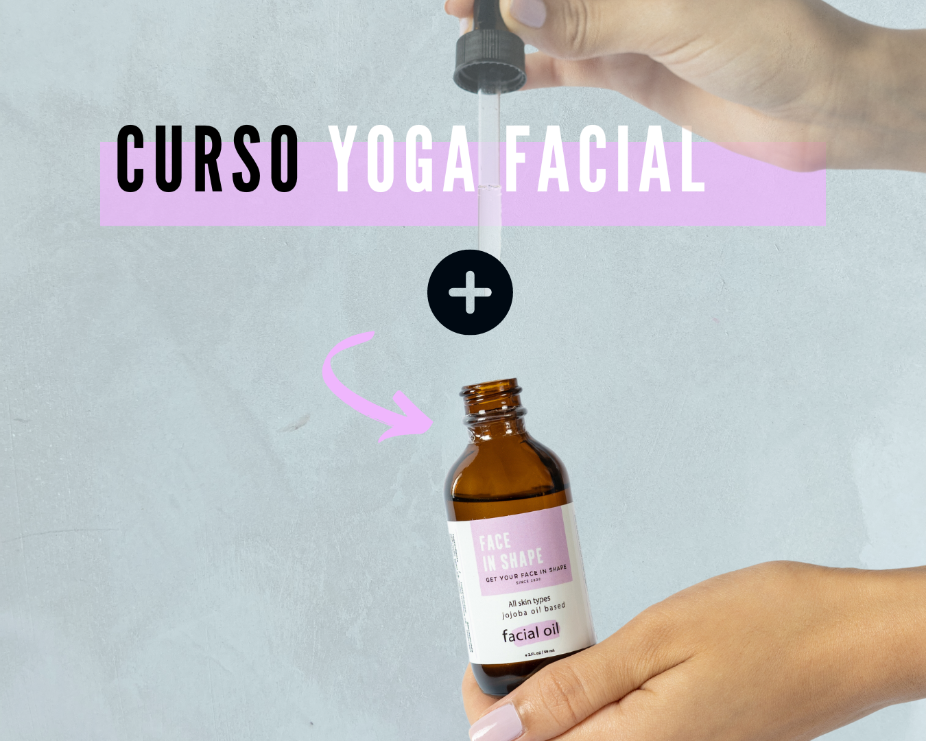 Combo: Curso de Yoga Facial + Aceite Facial de Jojoba